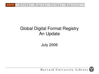 Global Digital Format Registry An Update