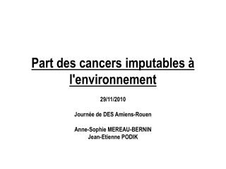 Part des cancers imputables à l'environnement