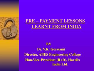 PRE – PAYMENT LESSONS LEARNT FROM INDIA