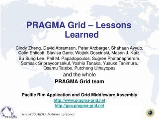 PRAGMA Grid – Lessons Learned