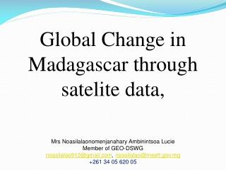 Global Change in Madagascar through satelite data, Mrs Noasilalaonomenjanahary Ambinintsoa Lucie