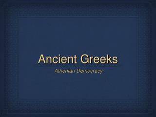 Ancient Greeks