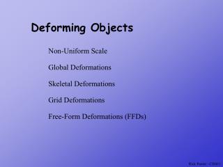 Deforming Objects