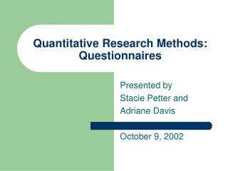 Quantitative Research Methods: Questionnaires