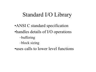 Standard I/O Library