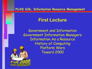 PUAD 626, Information Resource Management