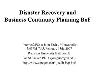 Disaster Recovery and Business Continuity Planning BoF