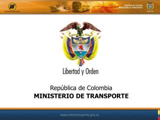 República de Colombia MINISTERIO DE TRANSPORTE