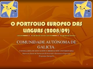 O PORTFOLIO EUROPEO DAS LINGUAS (2008/09)