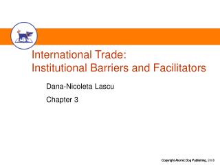 International Trade: Institutional Barriers and Facilitators