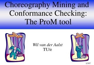 Choreography Mining and Conformance Checking: The ProM tool