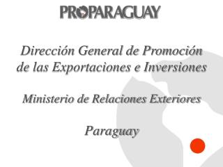 Dirección General de Promoción de las Exportaciones e Inversiones