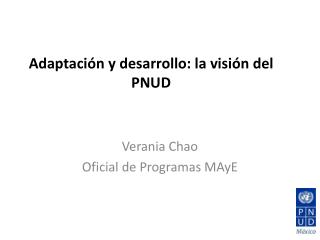 Adaptación y desarrollo : la visión del PNUD