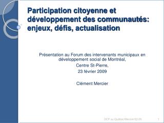 Participation citoyenne et développement des communautés: enjeux, défis, actualisation