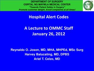 DEPARTMENT OF SURGERY OSPITAL NG MAYNILA MEDICAL CENTER “Towards Patient Safety in Surgery”