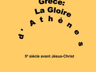 Grèce: La Gloire d ' A t h è n e s