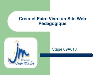 Créer et Faire Vivre un Site Web Pédagogique