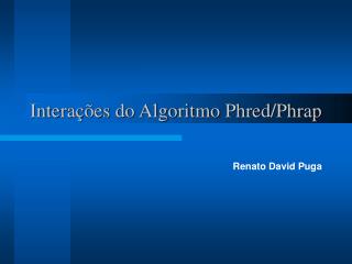 Interações do Algoritmo Phred/Phrap