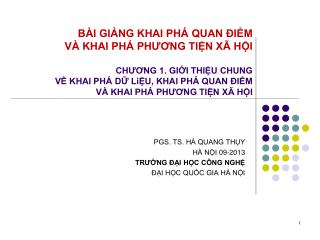 PGS. TS. HÀ QUANG THỤY HÀ NỘI 09-2013 TRƯỜNG ĐẠI HỌC CÔNG NGHỆ ĐẠI HỌC QUỐC GIA HÀ NỘI
