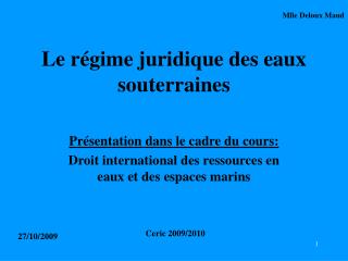 Le régime juridique des eaux souterraines