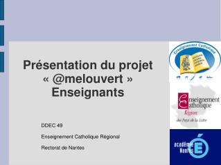 Présentation du projet « @melouvert » Enseignants