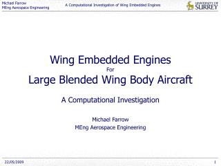 Wing Embedded Engines For Large Blended Wing Body Aircraft