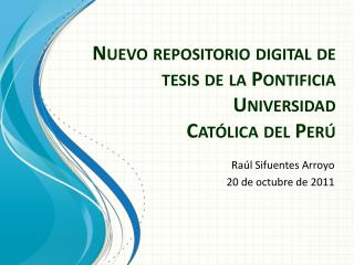 Nuevo repositorio digital de tesis de la Pontificia Universidad Católica del Perú
