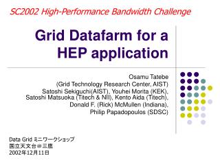 Grid Datafarm for a HEP application