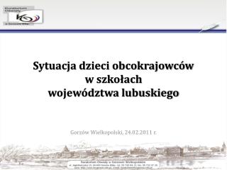 Sytuacja dzieci obcokrajowców w szkołach województwa lubuskiego