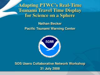 Adapting PTWC’s Real-Time Tsunami Travel Time Display for Science on a Sphere