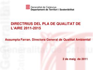 DIRECTRIUS DEL PLA DE QUALITAT DE L’AIRE 2011-2015