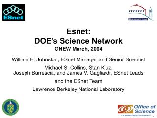 Esnet: DOE’s Science Network GNEW March, 2004