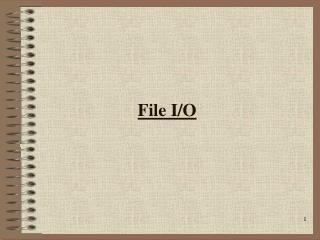 File I/O