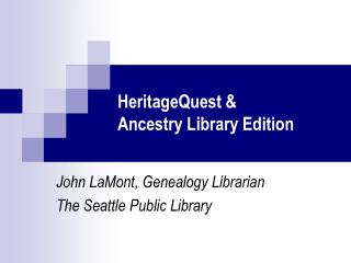 HeritageQuest &amp; Ancestry Library Edition
