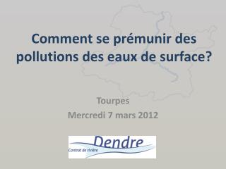 Comment se prémunir des pollutions des eaux de surface?