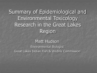 Summary of Epidemiological and Environmental Toxicology Research in the Great Lakes Region