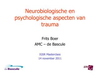 Neurobiologische en psychologische aspecten van trauma