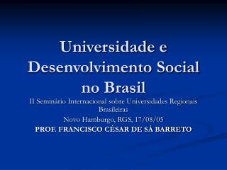 Universidade e Desenvolvimento Social no Brasil