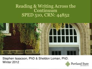 Reading &amp; Writing Across the Continuum SPED 510, CRN: 44852