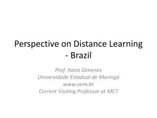Perspective on Distance Learning - Brazil