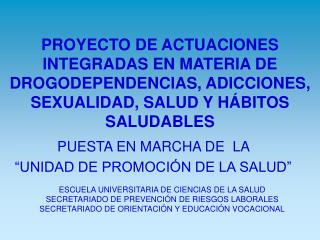 PUESTA EN MARCHA DE LA “UNIDAD DE PROMOCIÓN DE LA SALUD”