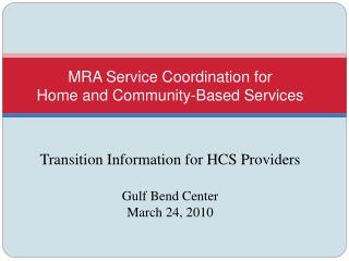 MRA Service Coordination for Home and Community-Based Services