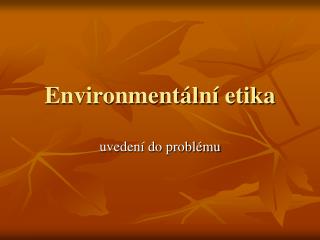 Environmentální etika