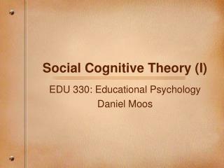 Social Cognitive Theory (I)