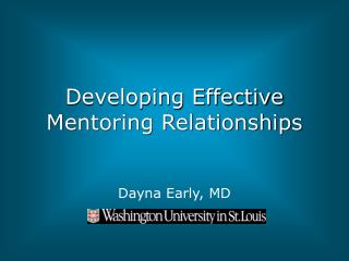 Developing Effective Mentoring Relationships
