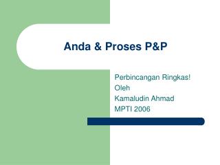 Anda &amp; Proses P&amp;P