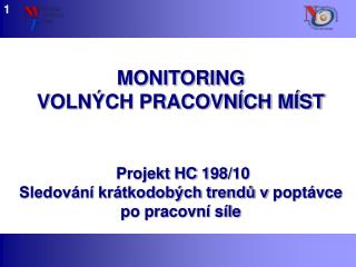 MONITORING VOLNÝCH PRACOVNÍCH MÍST