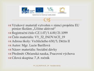 Výukový materiál vytvořen v rámci projektu EU peníze školám „Učíme aktivně“