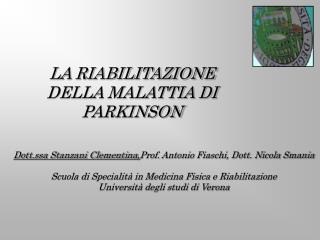 LA RIABILITAZIONE DELLA MALATTIA DI PARKINSON