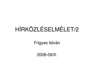 HÍRKÖZLÉSELMÉLET/2